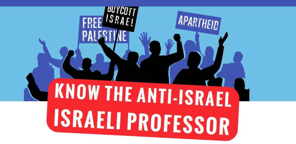 know the anti-israel professor website